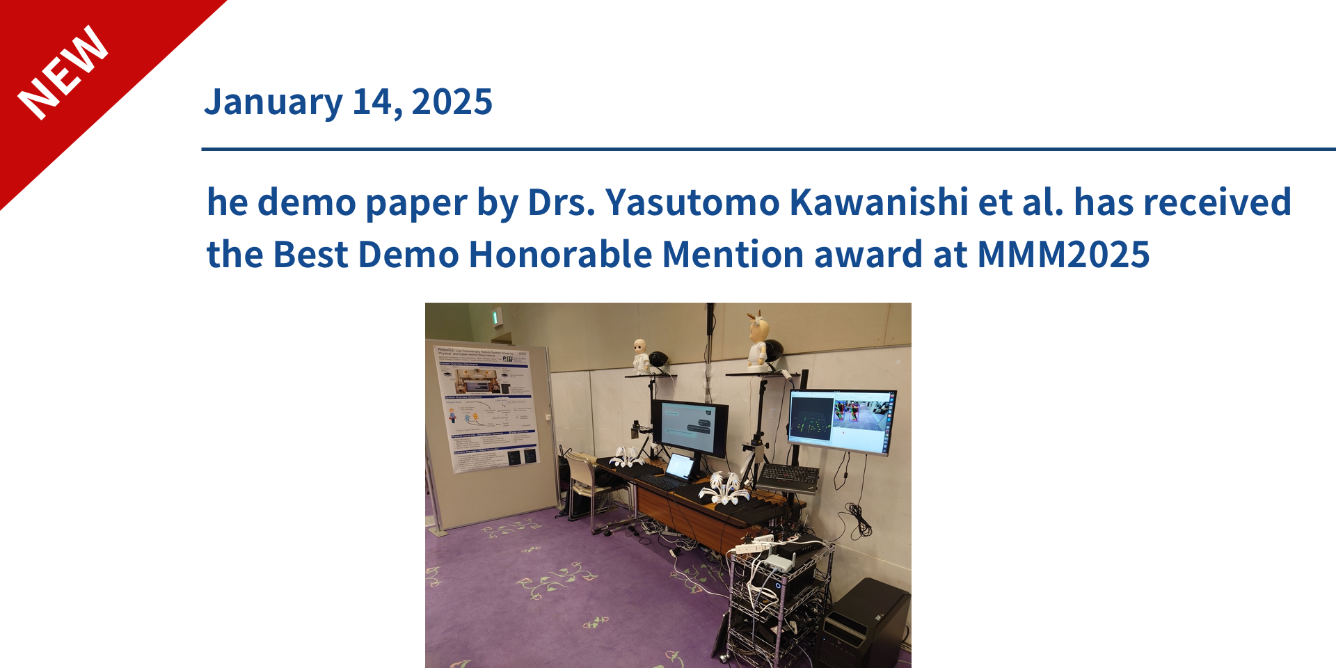 The demo paper by Drs. Yasutomo Kawanishi et al. has received the Best Demo Honorable Mention award at MMM2025